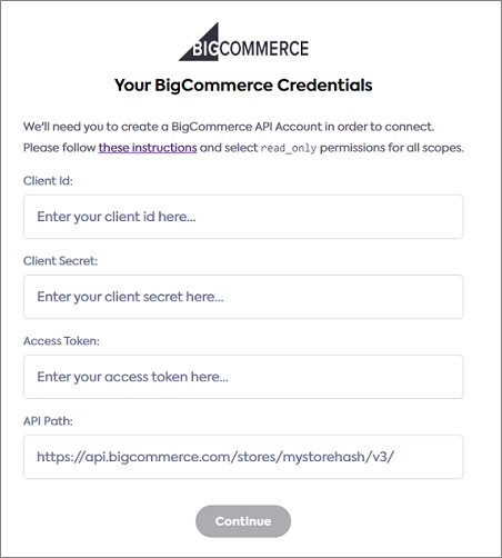 Your BigCommerce credentials dialog with fields to enter your store credentials. Your BigCommerce credentials